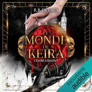 L'embrasement: Le monde de Keira 2