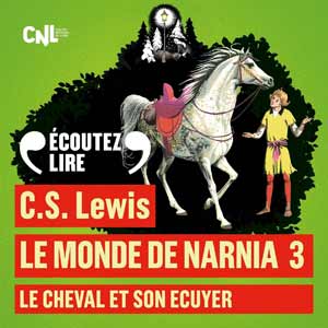 Le monde de Narnia T3