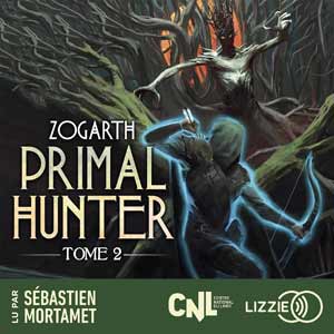 Primal Hunter 2. Une aventure de LitRPG