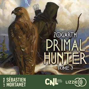 Primal Hunter 3. Une aventure de LitRPG