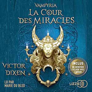 La Cour des Miracles: Vampyria 2