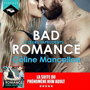 Cœurs imprudents: Bad Romance 3 
