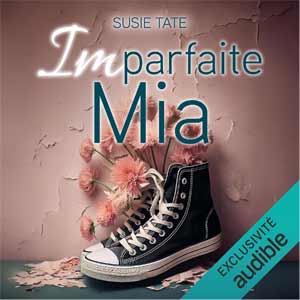 Mia: Imparfaite, Vol. 1