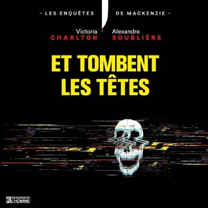 Et tombent les têtes