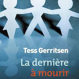 La dernière à mourir