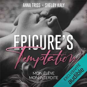 Epicure's temptation: Mon élève, Mon interdite