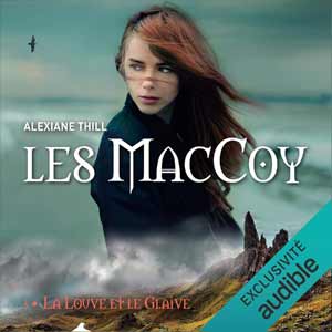 Les MacCoy T3 - La louve et le glaive