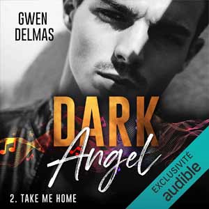 Take me home: Dark Angel 2