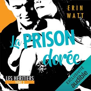 Les héritiers - Tome 03 : La prison dorée