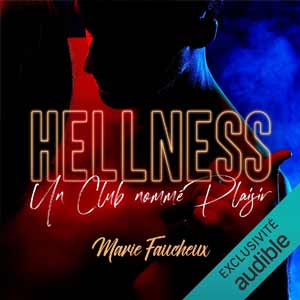 Hellness: Un Club Nommé Plaisir