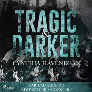 Tragic & Darker