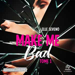 Make me bad - Tome 01