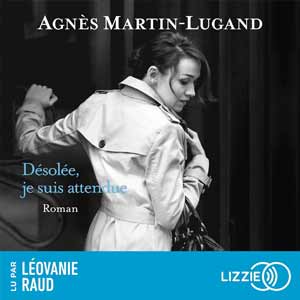 Désolée, je suis attendue