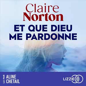 Et que dieu me pardonne