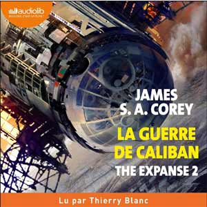 La Guerre de Caliban: The Expanse 2 