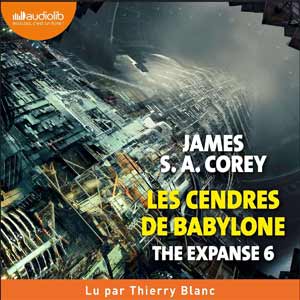 Les cendres de Babylone: The Expanse 6