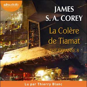 La Colère de Tiamat: The Expanse 8