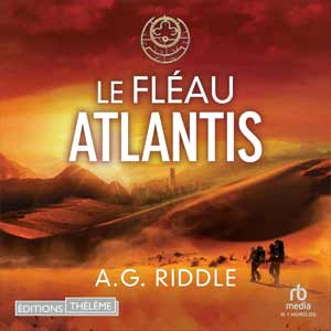 La Trilogie Atlantis, T2 : Le Fléau Atlantis