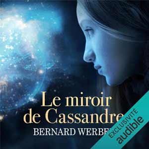 Le miroir de Cassandre